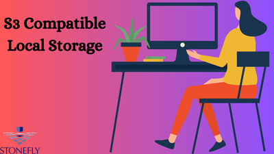 S3 Compatible Local Storage! A Comprehensive Guide