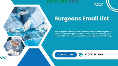 The Role of Surgeons Email List in Modern Healthcare Marketing