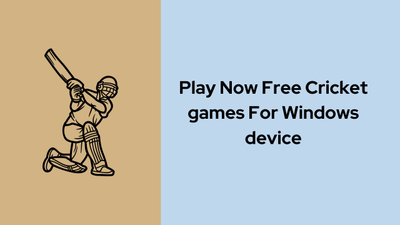 How to Play Cricket Video game for Windows devices.