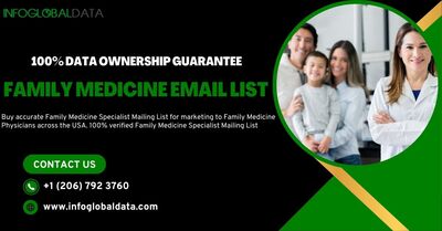 How a Family Medicine Email List Can Transform Your Healthcare 