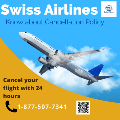 Is it Possible to Cancel a Flight on Swiss Airlines?