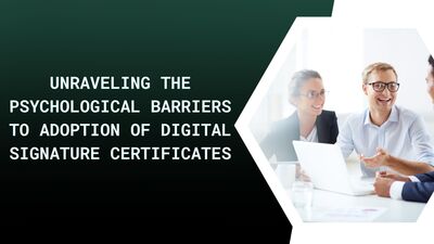 Barriers to Adoption of Digital Signature Certificates
