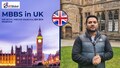 MBBS in UK in 2023 | Study MBBS in UK | Admission Process and Fe